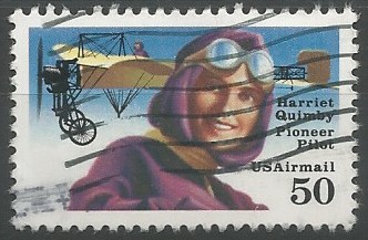 "The colorful stamp honors Harriet Quimby, a journalist and drama critic, as the first American woman to receive a pilot's license and the first woman to fly solo over the English Channel [1912]". (US Postal Service, 1991)